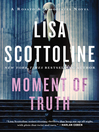 Moment of Truth By Lisa Scottoline